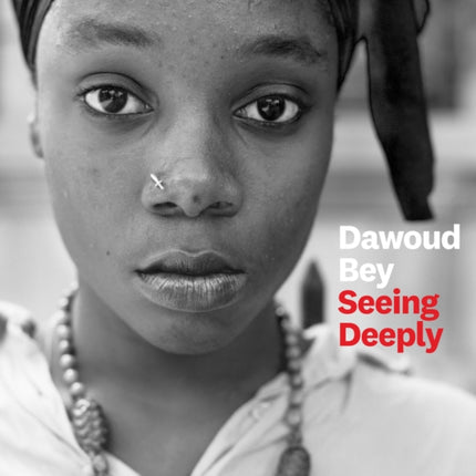 Dawoud Bey: Seeing Deeply