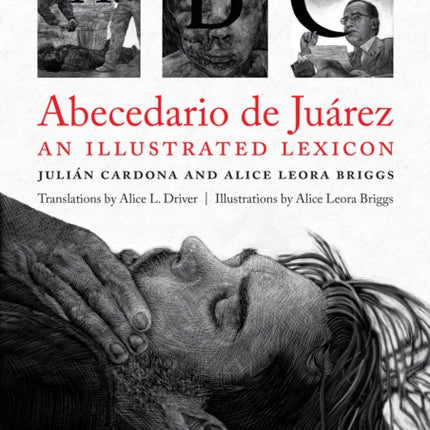 Abecedario de Juárez: An Illustrated Lexicon