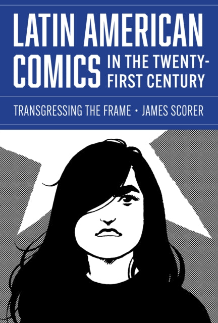 Latin American Comics in the TwentyFirst Century