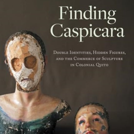 Finding Caspicara