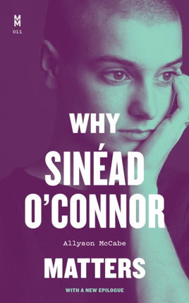 Why Sin233ad OConnor Matters