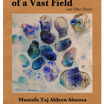 Fear in the Middle of a Vast Field and Other