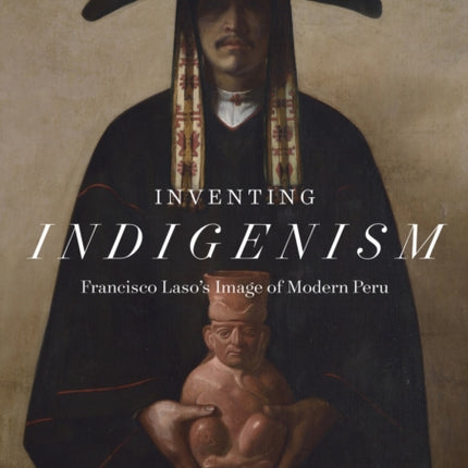 Inventing Indigenism