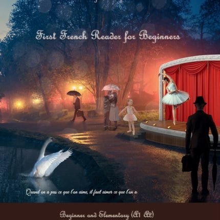 First French Reader for Beginners Bilingual for Speakers of English Volume 1