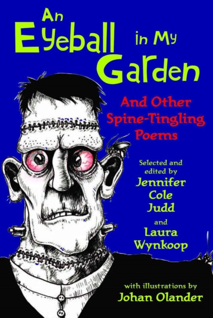 An Eyeball in My Garden: And Other Spine-Tingling Poems