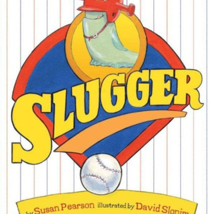 Slugger