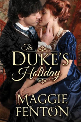 The Dukes Holiday 1 The Regency Romp Trilogy