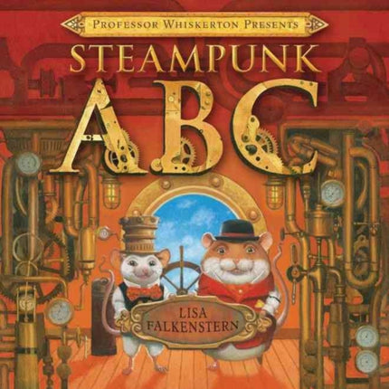 Professor Whiskerton Presents Steampunk ABC