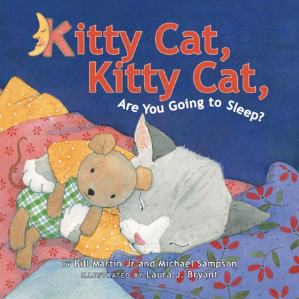 Kitty Cat Kitty Cat Are You Going to Sleep