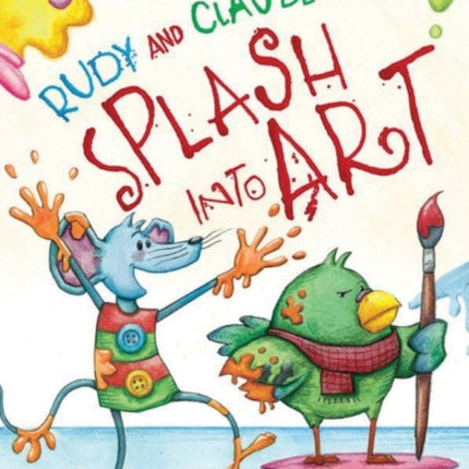 Rudy and Claude Splash Into Art