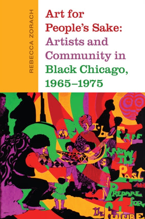 Art for People's Sake: Artists and Community in Black Chicago, 1965-1975