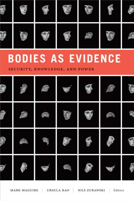 Bodies as Evidence: Security, Knowledge, and Power