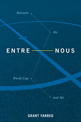 Entre Nous: Between the World Cup and Me