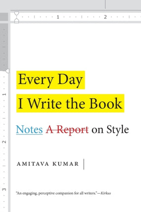 Every Day I Write the Book: Notes on Style