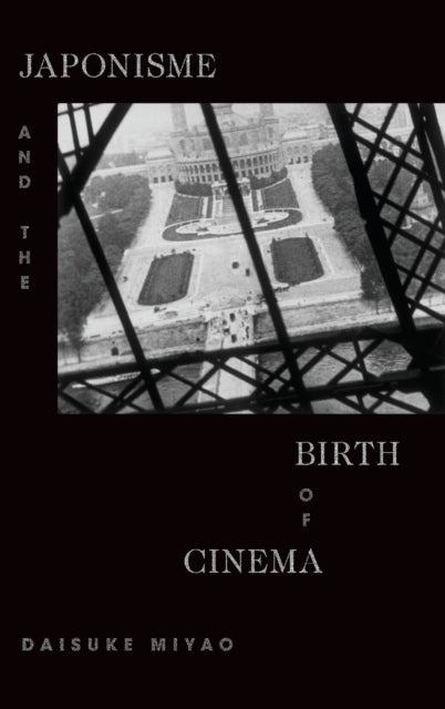 Japonisme and the Birth of Cinema