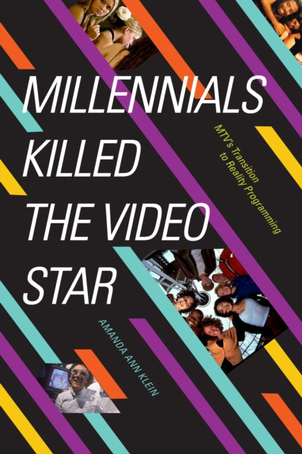 Millennials Killed the Video Star: MTV's Transition to Reality Programming