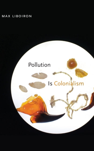 Pollution Is Colonialism