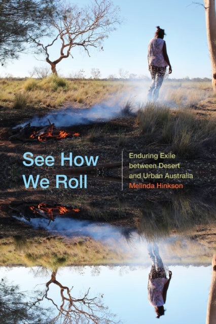 See How We Roll: Enduring Exile between Desert and Urban Australia