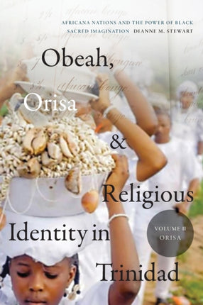 Obeah Orisa and Religious Identity in Trinidad