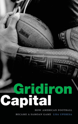 Gridiron Capital: How American Football Became a Samoan Game