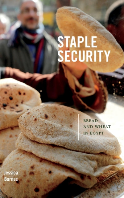 Staple Security: Bread and Wheat in Egypt