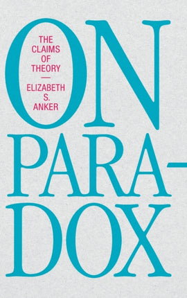 On Paradox: The Claims of Theory