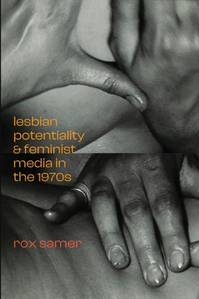 Lesbian Potentiality and Feminist Media in the 1970s