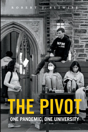 The Pivot: One Pandemic, One University