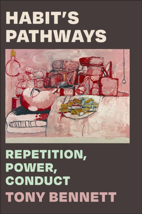 Habit's Pathways: Repetition, Power, Conduct