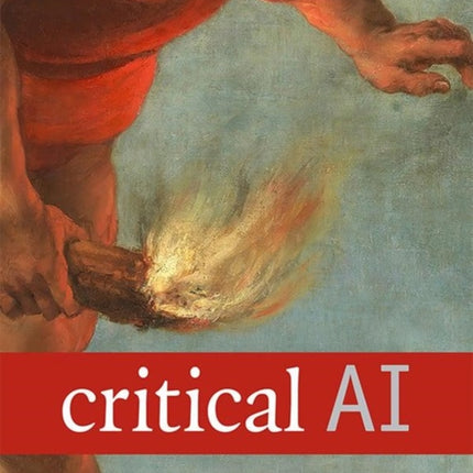 Critical AI: A Field in Formation