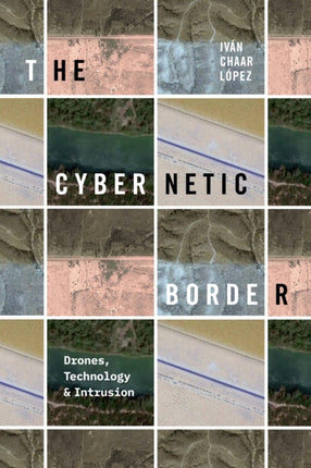 The Cybernetic Border  Drones Technology and Intrusion