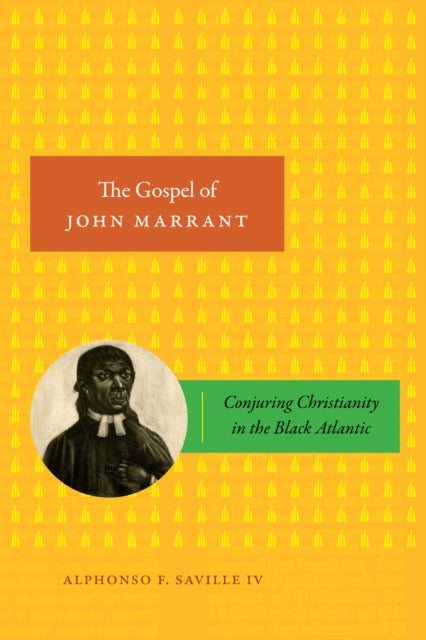 The Gospel of John Marrant