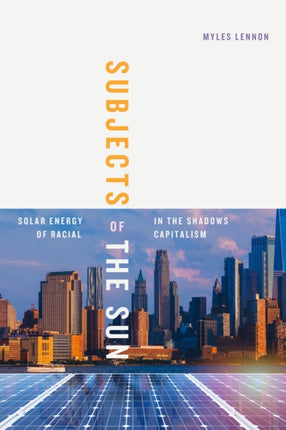 Subjects of the Sun  Solar Energy in the Shadows
