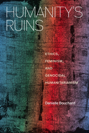 Humanitys Ruins
