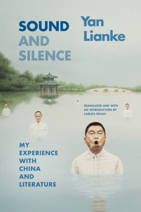 Sound and Silence  My Experience with China and Literature