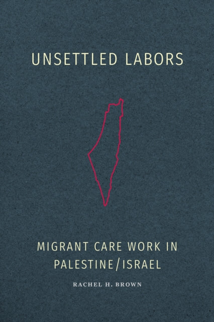 Unsettled Labors