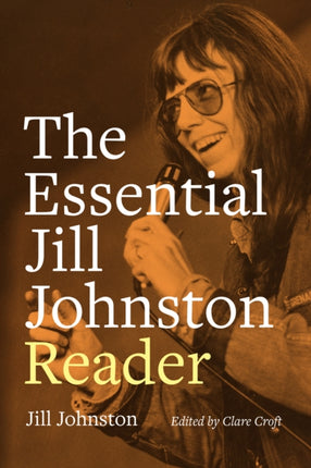 The Essential Jill Johnston Reader