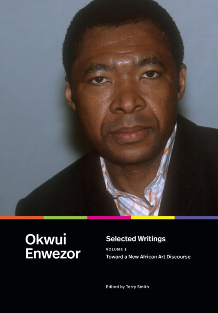 Selected Writings Volume 1  Toward a New African