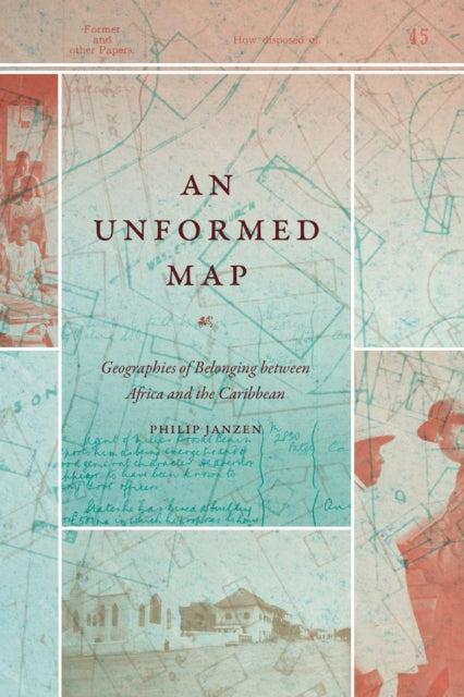 An Unformed Map  Geographies of Belonging between