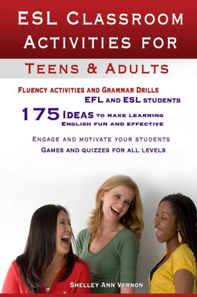 ESL Classroom Activities for Teens and Adults ESL games fluency activities and grammar drills for EFL and ESL students