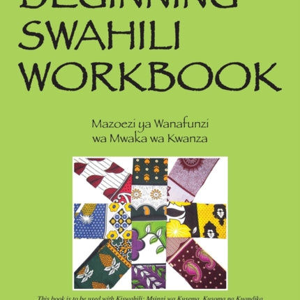 Beginning Swahili Workbook Mazoezi YA Wanafunzi Wa Mwaka Wa Kwanza
