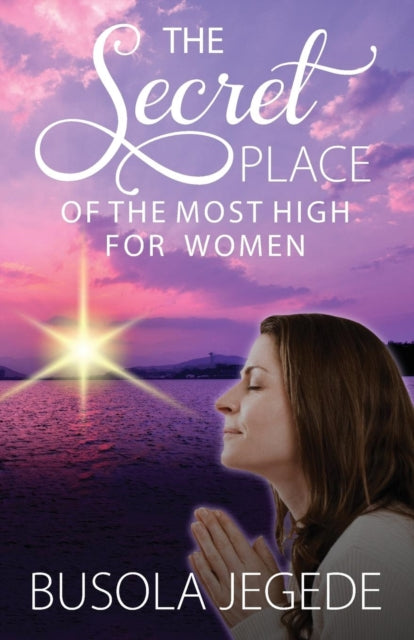 Secret Place of the Most High for Women