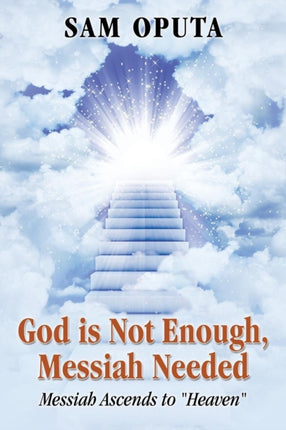 God Is Not Enough Messiah Needed