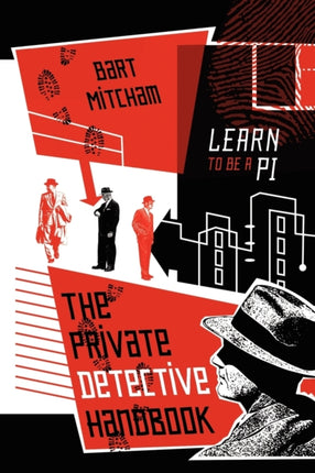 The Private Detective Handbook Learn to be a PI