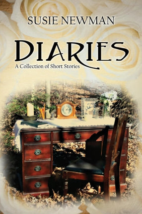 Diaries A Collection of Short Stories