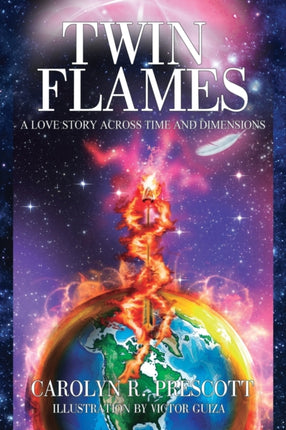 Twin Flames A Love Story Across Time and Dimensions