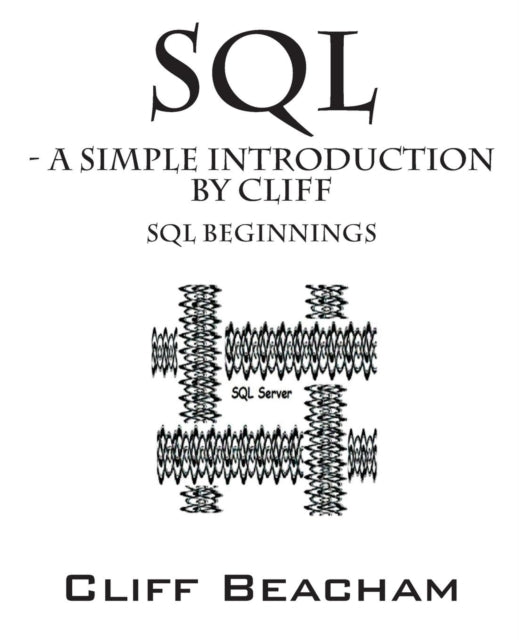 SQL a Simple Introduction by Cliff