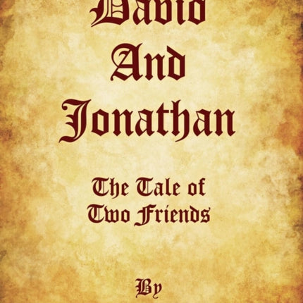 David and Jonathan: The Tale of Two Friends