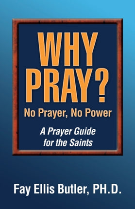Why Pray No Prayer No Power
