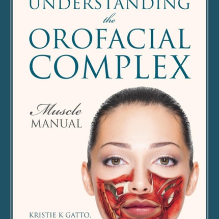 Understanding the Orofacial Complex Muscle Manual